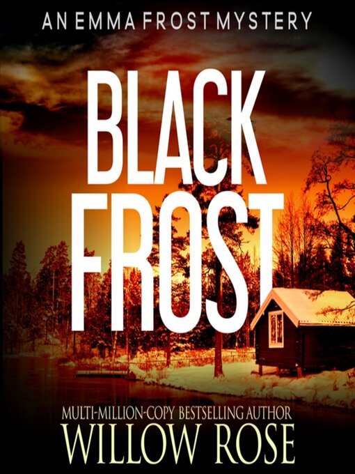 Title details for Black Frost by Willow Rose - Available